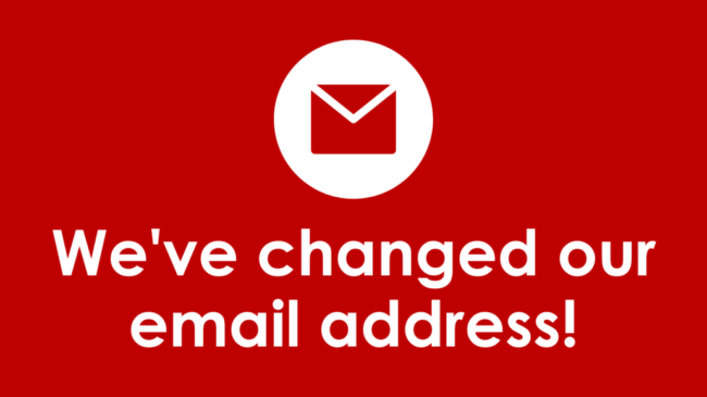 Weve-changed-our-email-address-1030×579 White envelope icon and text: We’ve changed our email address! on a red background.